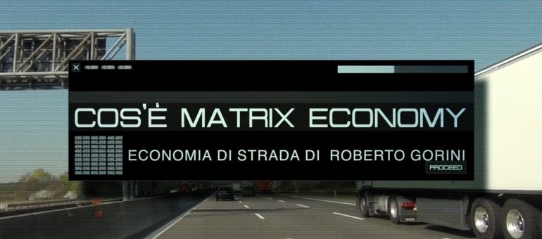Immagine Perché Dovresti Leggere “Matrix Economy” di Roberto Gorini Immagine Perché Dovresti Leggere “Matrix Economy” di Roberto Gorini