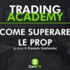 Immagine “Come Superare le Prop”, il Corso Gratuito Che Fa Compiere il Salto di Qualità ai Trader